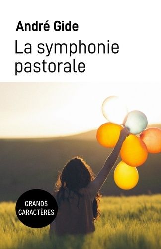 Emprunter La symphonie pastorale [EDITION EN GROS CARACTERES livre
