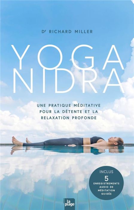 Emprunter Yoga nidra. Une pratique méditative pour la détente et la relaxation profonde livre