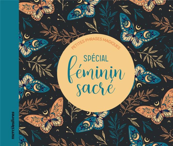 Emprunter Petites phrases magiques spécial féminin sacré livre