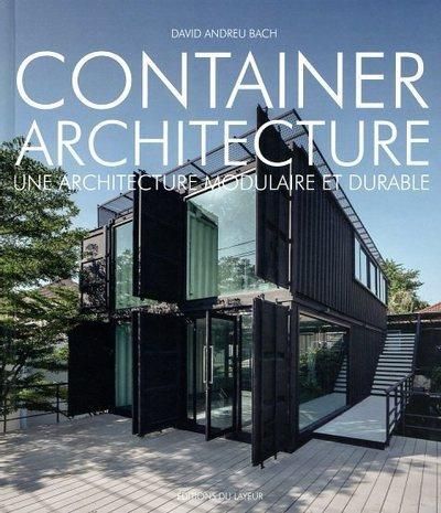 Emprunter Container architecture. Une architecture modulaire et durable livre