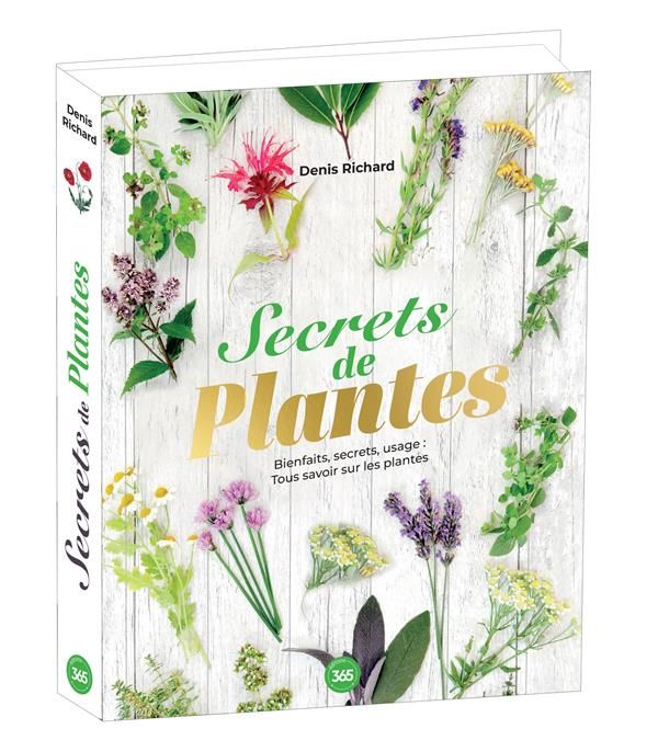 Emprunter Secrets de plantes. Bienfaits, secrets, usages : Tout savoir sur les plantes livre