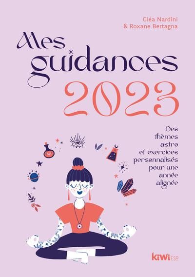Emprunter Mes guidances. Des thèmes astro et exercices personnalisés pour une année alignée, Edition 2023 livre