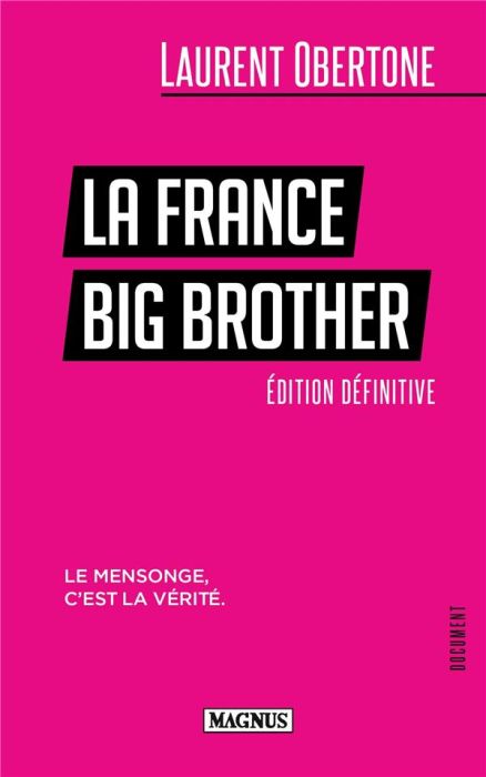 Emprunter La France Big Brother. Le mensonge, c'est la vérité livre