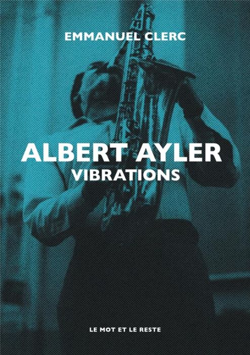 Emprunter Albert Ayler - Vibrations livre
