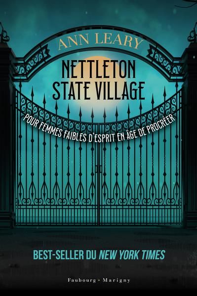 Emprunter Nettleton State Village : pour femmes faibles d'esprit en âge de procréer livre