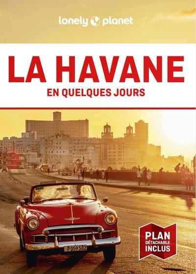 Emprunter La Havane en quelques jours. Edition 2024. Avec 1 Plan détachable livre