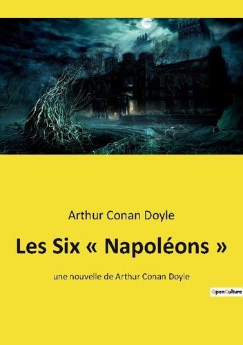 Emprunter Les Six « Napoléons ». une nouvelle de Arthur Conan Doyle livre