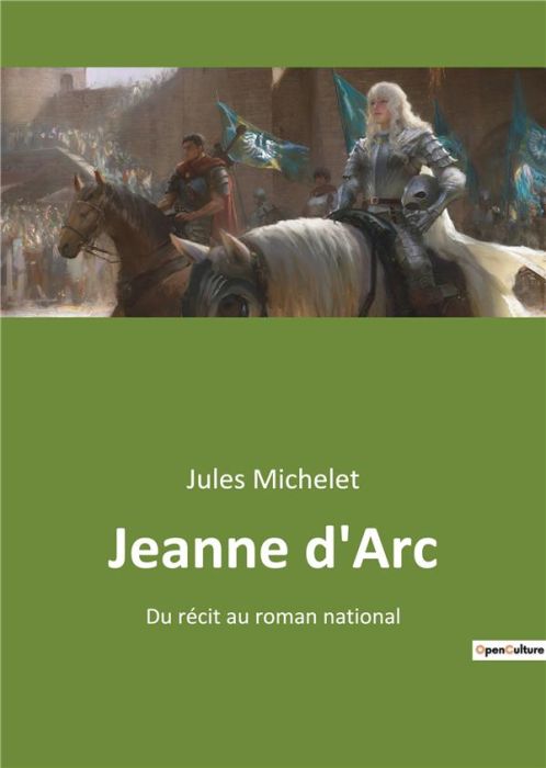 Emprunter Jeanne d'Arc. Du récit au roman national livre