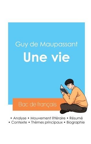 Emprunter Réussir son Bac de français 2024 : Analyse du roman Une vie de Guy de Maupassant livre