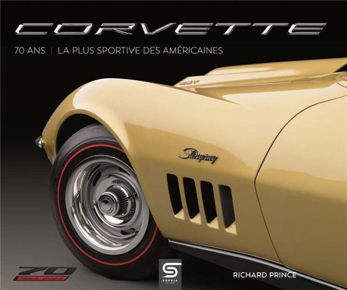 Emprunter Corvette 70 ans. La plus sportive des américaines livre