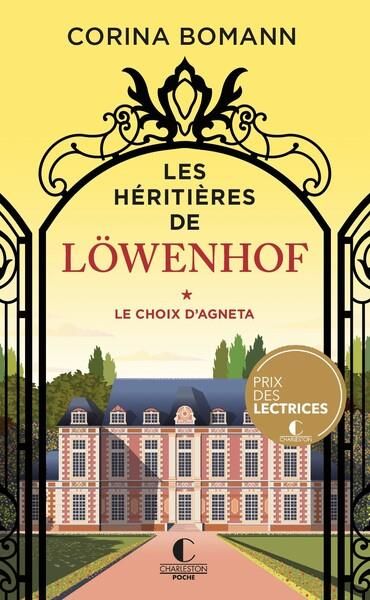 Emprunter Les Héritières de Löwenhof/01/Le choix d'Agneta livre