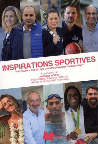 Emprunter Inspirations sportives. 10 personnalités du Sud-Ouest s'engagent pour le sport livre