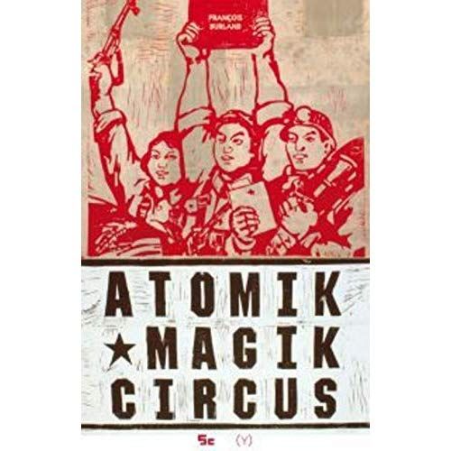 Emprunter Atomik Magik Circus livre