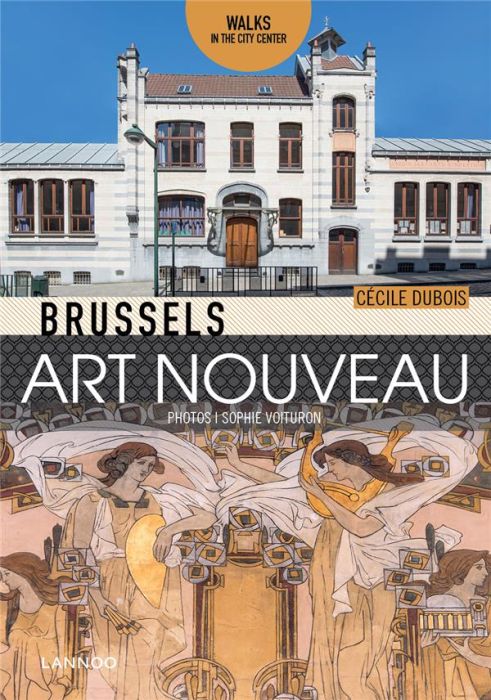 Emprunter BRUSSELS ART NOUVEAU - WALKS IN THE CENTER livre