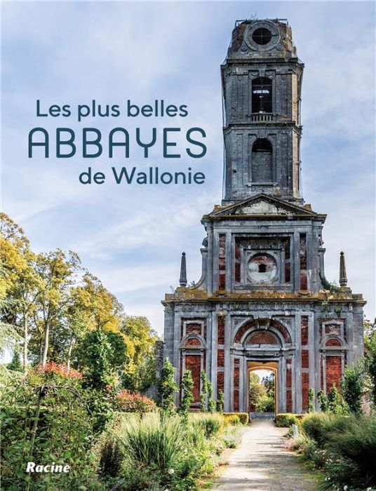 Emprunter Les plus belles abbayes de Wallonie et de Bruxelles livre
