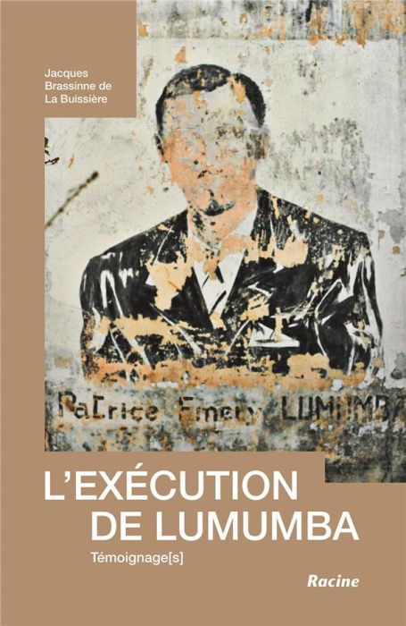 Emprunter L'exécution de Lumumba. Témoignage(s) livre