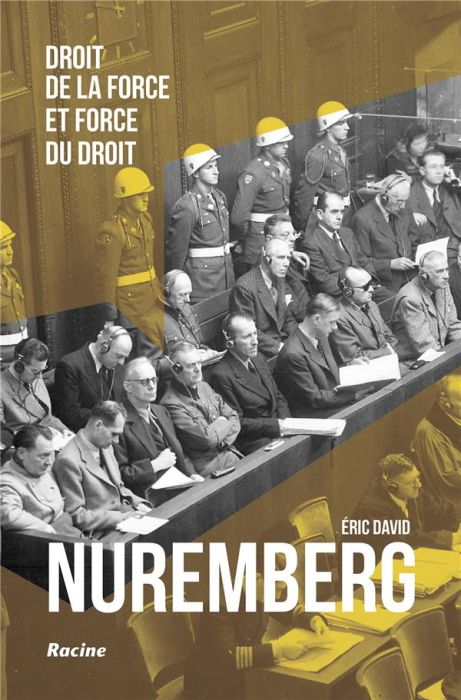 Emprunter Nuremberg. Droit de la force et force du droit livre