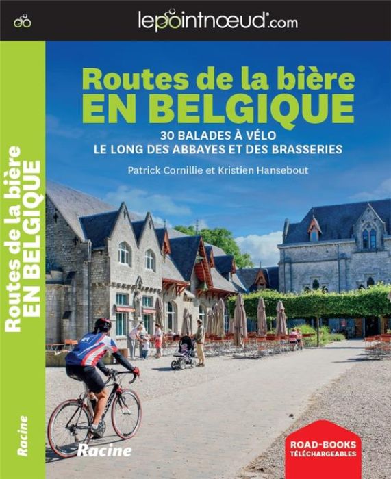 Emprunter Routes de la bière en Belgique. 30 balades à vélo le long des abbayes et des brasseries livre