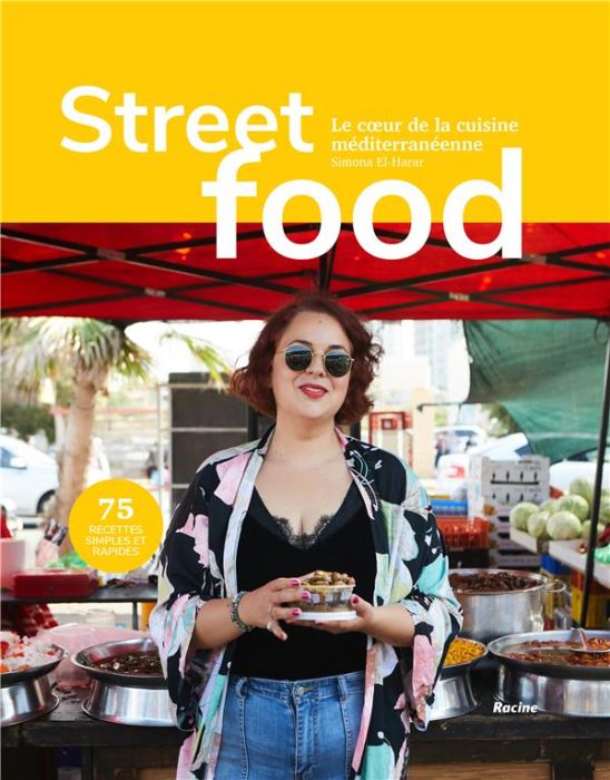 Emprunter Street food - Le coeur de la cuisine méditerranéenne. 75 recettes gourmandes livre