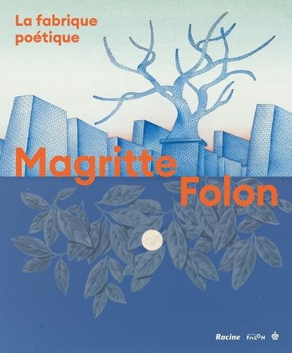 Emprunter Folon-Magritte. La fabrique poétique livre