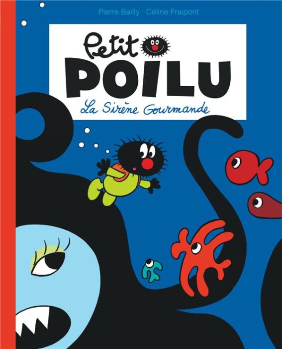 Emprunter Petit Poilu : La sirène gourmande livre