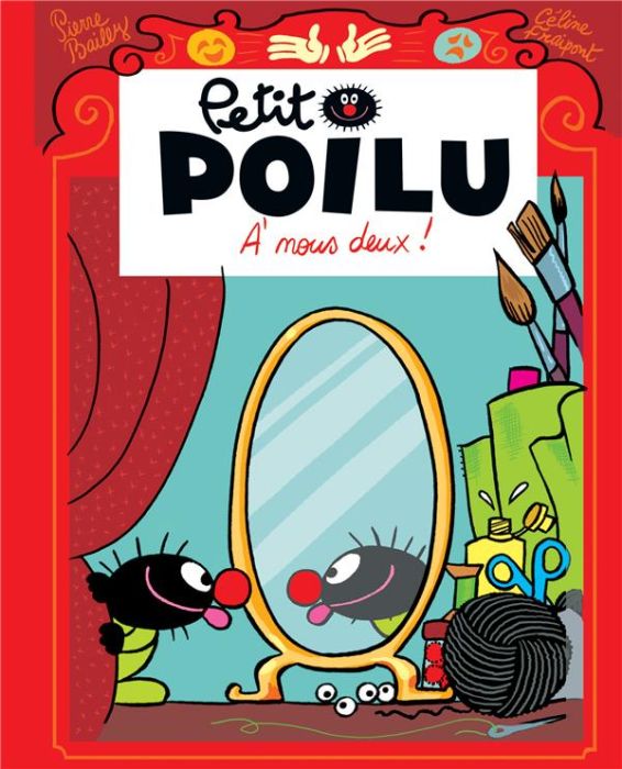 Emprunter Petit Poilu : A nous deux ! livre