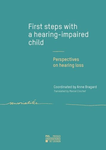 Emprunter First steps with a hearing-impaired child. Perspectives on hearing loss livre