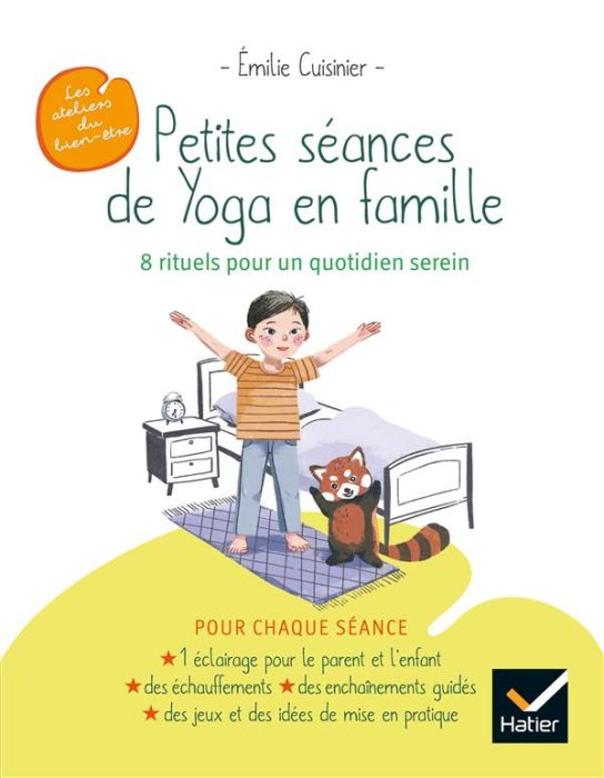 Emprunter Petites séances de Yoga en famille. 8 rituels pour un quotidien serein livre
