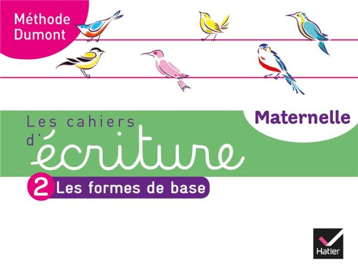 Emprunter Français Les cahiers d'écriture Maternelle Méthide Dumont. Tome 2, Les formes de base, Edition 2020 livre