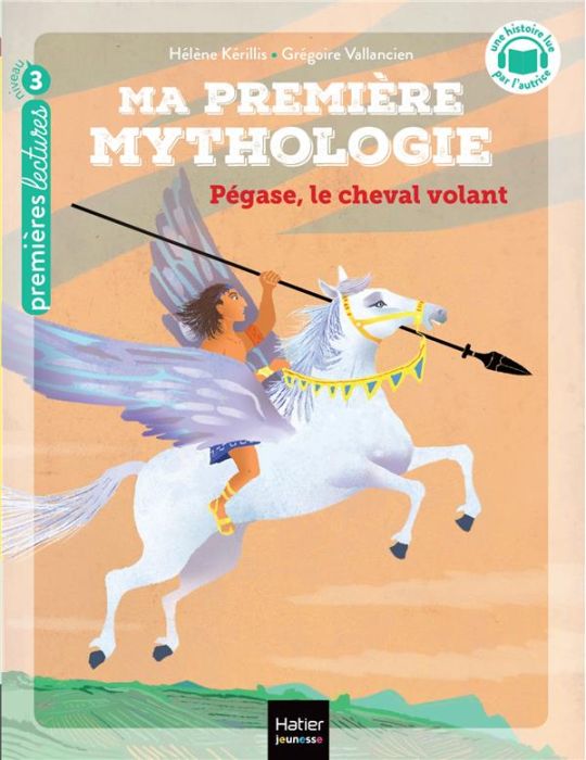 Emprunter Ma première mythologie Tome 21 : Pégase, le cheval volant livre