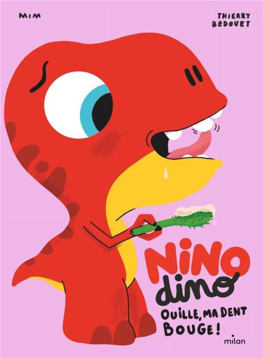 Emprunter Nino Dino : Ouille, ma dent bouge ! livre