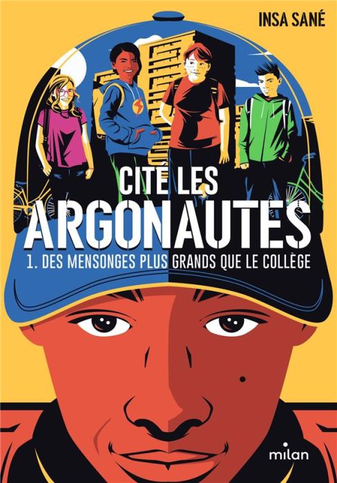 Emprunter Cité Les Argonautes Tome 1 : Des mensonges plus grands que le collège livre