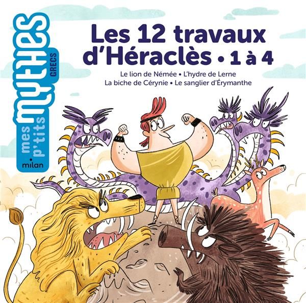 Emprunter Les 12 travaux d'Héraclès. 1 à 4, Le lion de Némée - L'hydre de Lerne - La biche de Cérynie - Le san livre