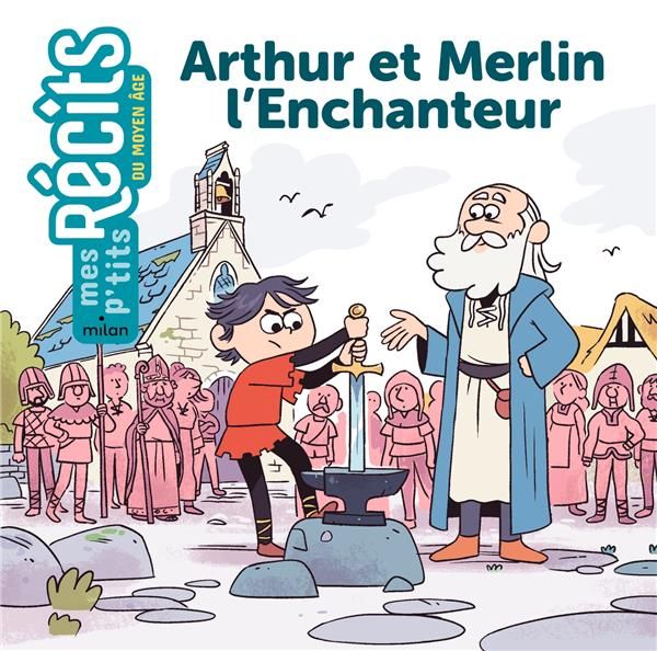 Emprunter Arthur et Merlin l'Enchanteur livre