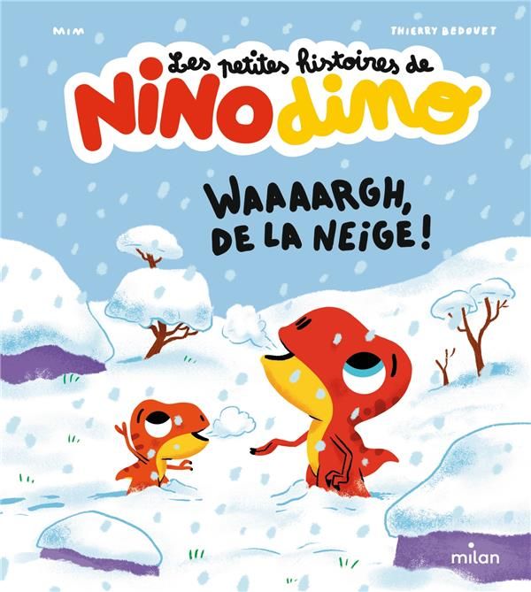 Emprunter Les petites histoires de Nino Dino : Waaaargh, de la neige ! livre