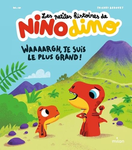 Emprunter Les petites histoires de Nino Dino : Waaaargh, je suis le plus grand ! livre
