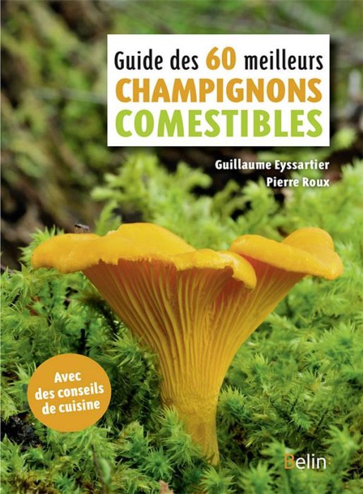 Emprunter Les 60 meilleurs champignons comestibles livre