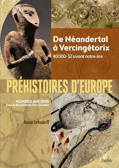Emprunter Préhistoires d'europe version compacte. De Néandertal à Vercingétorix. 40 000-52 avant notre ère livre