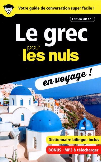Emprunter Le grec pour les nuls en voyage ! Edition 2017-2018 livre
