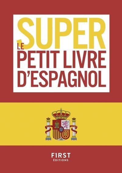 Emprunter Le super petit livre d'espagnol livre