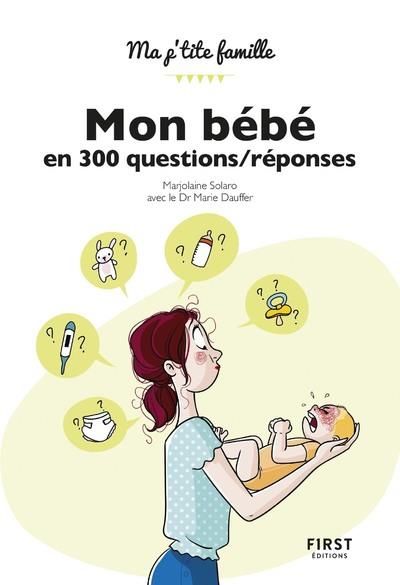 Emprunter Mon bébé en 300 questions/réponses livre
