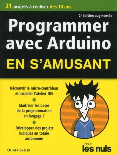 Emprunter Programmer avec Arduino en s'amusant pour les nuls. 2e Edition revue et augmentée livre