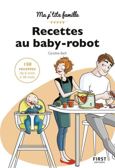 Emprunter Recettes au baby-robot livre