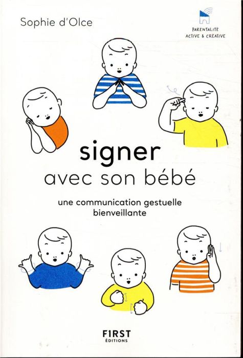 Emprunter Signer avec son bébé. Une communication gestuelle bienveillante livre