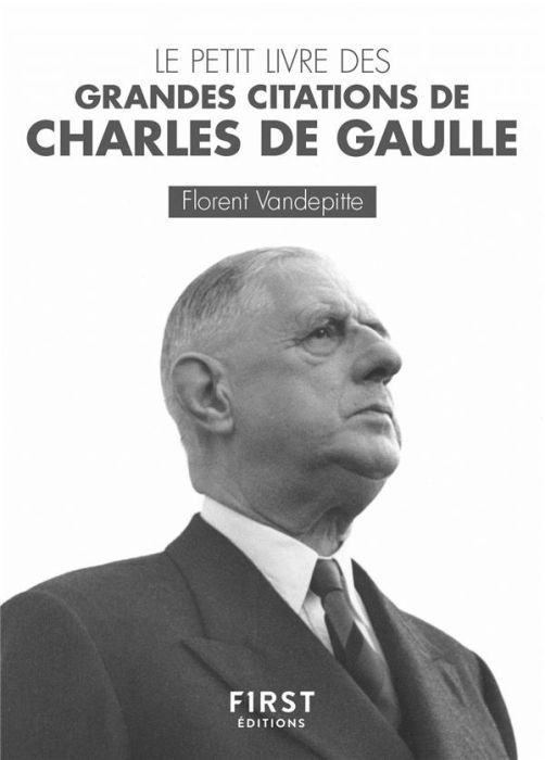Emprunter Le petit livre des grandes citations de Charles de Gaulle livre