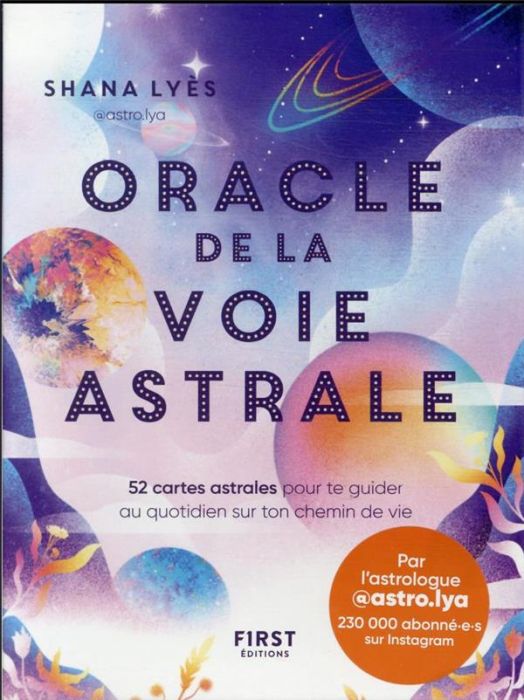 Emprunter Oracle de la voie astrale. 52 cartes astrales pour te guider au quotidien sur ton chemin de vie livre