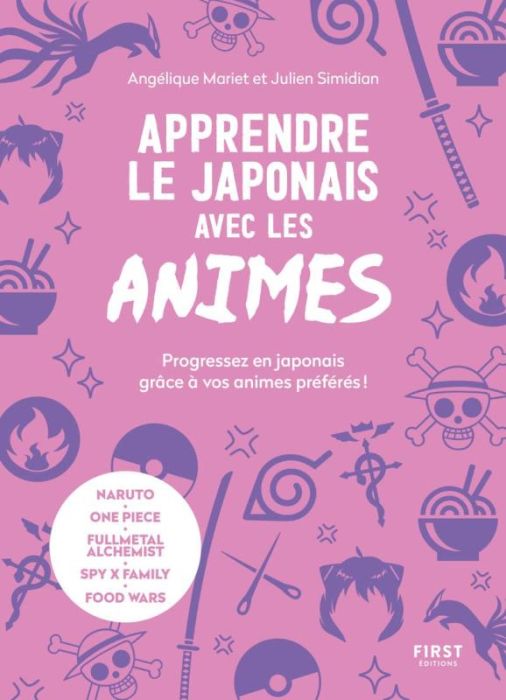 Emprunter Apprendre le japonais avec les animés. Progressez en japonais grâce à vos animés préférés ! livre