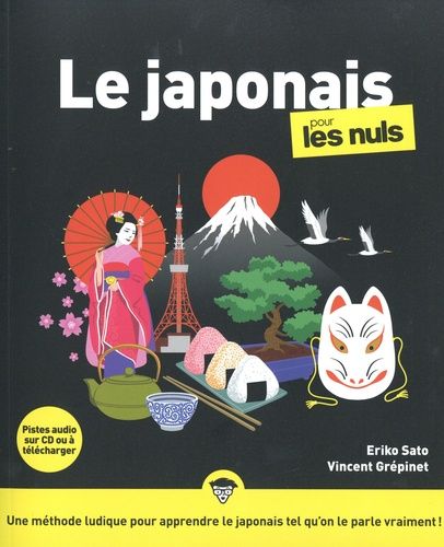 Emprunter Le japonais pour les nuls. 3e édition. Avec 1 CD audio livre