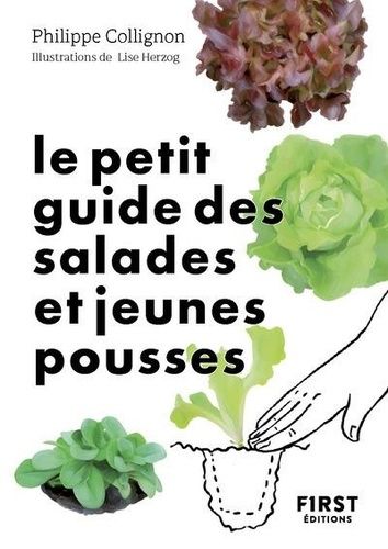 Emprunter Le petit guide des salades et jeunes pousses. 70 variétés à semer, planter et déguster livre