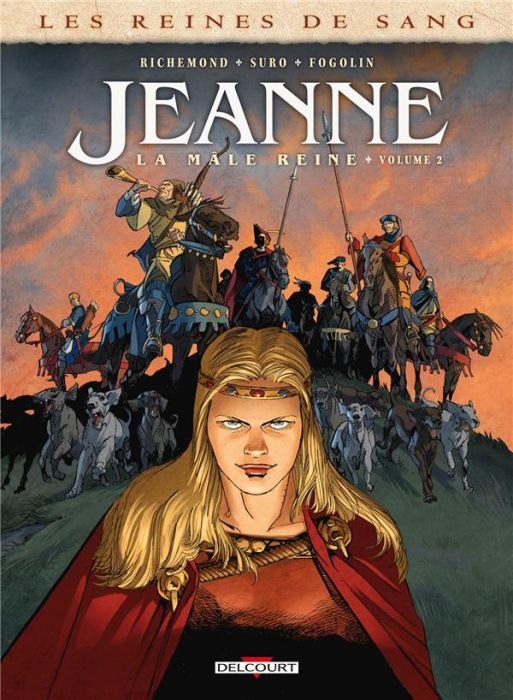 Emprunter Les reines de sang : Jeanne, la Mâle Reine. Tome 2 livre